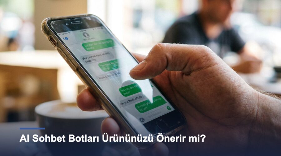 AI Sohbet Botları Ürününüzü Önerir mi? Ürün Verinizi Yapay Zekaya Hazırlamak