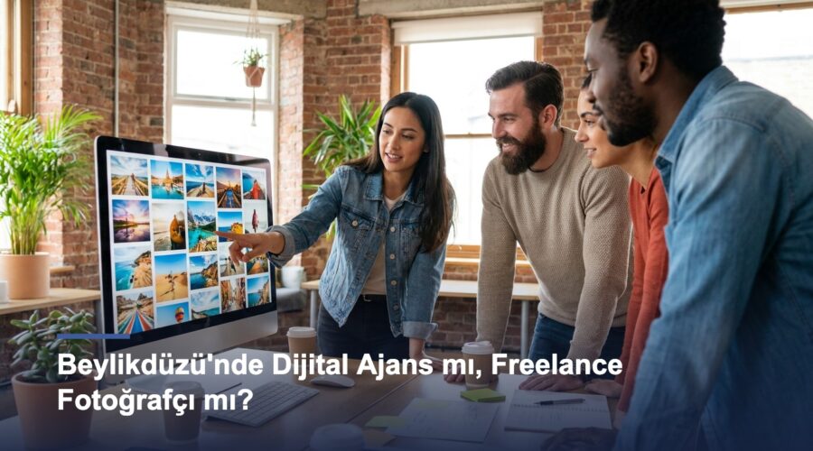 Beylikdüzü’nde Dijital Ajans mı, Freelance Fotoğrafçı mı? Karar Rehberi
